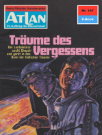Atlan 167: Träume des Vergessens: Atlan-Zyklus "Im Auftrag der Menschheit"