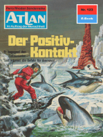 Atlan 123: Der Positiv-Kontakt: Atlan-Zyklus "Im Auftrag der Menschheit"