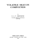 Volatile Silicon Compounds: International Series of Monographs on Inorganic Chemistry