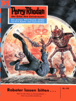 Perry Rhodan 144: Roboter lassen bitten...: Perry Rhodan-Zyklus "Die Posbis"