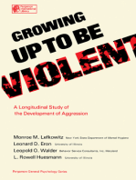 Growing Up to Be Violent: A Longitudinal Study of the Development of Aggression