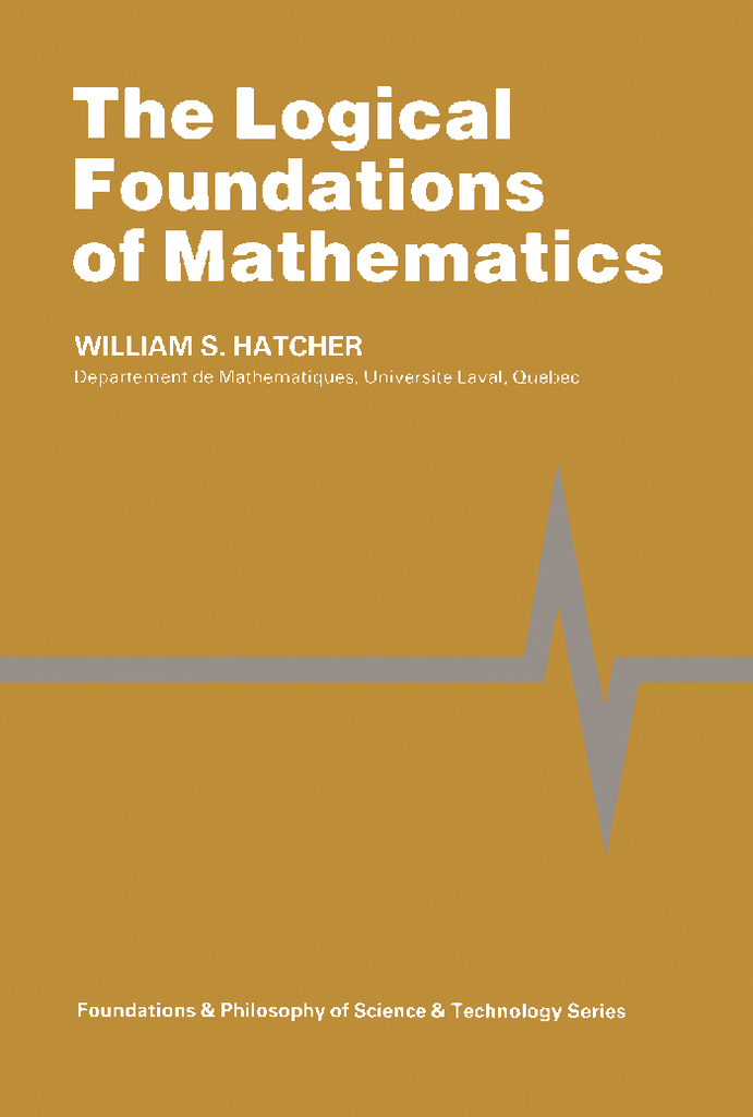 The Logical Foundations of Mathematics by William S ...