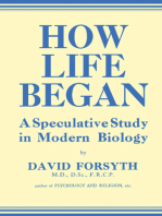 How Life Began: A Speculative Study in Modern Biology