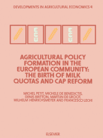 Agricultural Policy Formation in the European Community: The Birth of Milk Quotas and CAP Reform