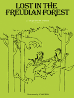 Lost in the Freudian Forest: A Tragedy of Good Intentions