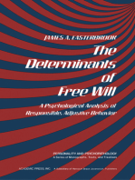 The Determinants of Free Will: A Psychological Analysis of Responsible, Adjustive Behavior