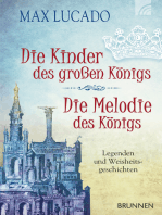 Die Kinder des großen Königs & Die Melodie des Königs: Legenden und Weisheitsgeschichten