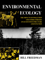 Environmental Ecology: The Impacts of Pollution and Other Stresses on Ecosystem Structure and Function