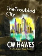 The Troubled City: The Rocheport Saga, #4