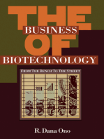 Business of Biotechnology: From the Bench to the Street