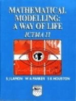 Mathematical Modelling: A Way of Life - ICTMA 11