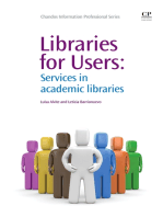Libraries for Users: Services in Academic Libraries