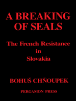 A Breaking of Seals: The French Resistance in Slovakia