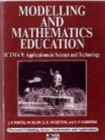 Modelling and Mathematics Education: ICTMA 9 - Applications in Science and Technology