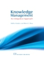 Knowledge Management: An integrative Approach