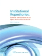 Institutional Repositories: Content and Culture in an Open Access Environment