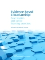 Evidence-Based Librarianship: Case Studies and Active Learning Exercises