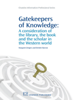 Gatekeepers of Knowledge: A Consideration of the Library, the Book and the Scholar in the Western World