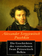 Die Geschichten des verstorbenen Iwan Petrowitsch Belkin: Der Sargmacher + Der Postmeister + Der Schneesturm + Der Schuss + Das Fräulein als Bäuerin