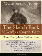 The Sketch Book of Geoffrey Crayon, Gent. - The Complete Collection (Illustrated): The Legend of Sleepy Hollow, Rip Van Winkle, The Voyage, Roscoe, A Royal Poet, A Sunday in London and many more