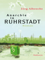 Anarchie in Ruhrstadt: Roman