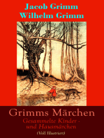 Grimms Märchen: Gesammelte Kinder - und Hausmärchen (Voll Illustriert): Mit 210 Sagen + 441 Federzeichnungen von Otto Ubbelohde