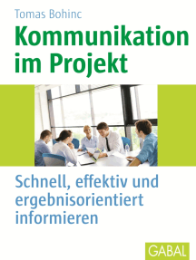 Kommunikation im Projekt: Schnell, effektiv und ergebnisorientiert informieren
