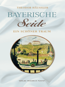 Bayerische Seide: Ein schöner Traum