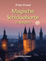 Magische Schicksalsorte in Bayern