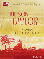 Hudson Taylor: Ein Mann, der Gott vertraute