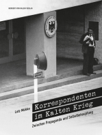 Korrespondenten im Kalten Krieg: Zwischen Propaganda und Selbstbehauptung