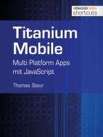 Titanium Mobile: Multi Platform Apps mit JavaScript