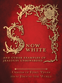 Read Snow White And Other Examples Of Jealousy Unrewarded Origins Of Fairy Tales From Around The World Online By Amelia Carruthers Books