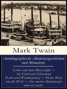 Lesen Sie Autobiographische Abenteuergeschichten Und Memoiren Von Mark Twain Online Bucher