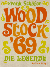 Woodstock '69: Die Legende