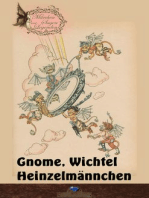 Gnome, Wichtel, Heinzelmännchen