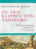 Zu den Klippen von Vanikoro: Weltreise im Auftrag Ludwig XVI.