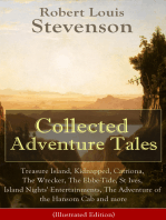 Collected Adventure Tales (Illustrated Edition): Treasure Island, Kidnapped, Catriona, The Wrecker, The Ebbe-Tide, St Ives, Island Nights' Entertainments, The Adventure of the Hansom Cab and more