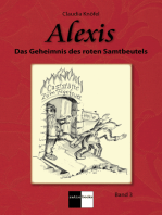 Alexis Band 3: Das Geheimnis des roten Samtbeutels