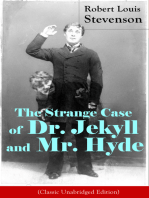 The Strange Case of Dr. Jekyll and Mr. Hyde (Classic Unabridged Edition): Psychological thriller by the prolific Scottish novelist, poet and travel writer, author of Treasure Island, Kidnapped, Catriona, The Black Arrow and A Child's Garden of Verses