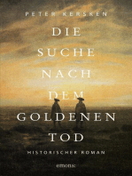 Die Suche nach dem goldenen Tod