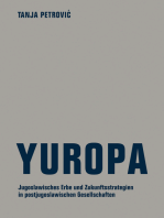 Yuropa: Jugoslawisches Erbe und Zukunftsstrategien in postjugoslawischen Gesellschaften