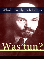 Was tun?: Programmatische Schrift aus den Anfängen der russischen Sozialdemokratie - Die Theorie der Avantgarde des Proletariats