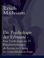 Die Psychologie der Erbtante: Eine Tanthologie aus 25 Einzeldarstellungen als Beitrag zur Lösung der Unsterblichkeits-Frage -  Satire an 25 konkreten Fallbeispielen