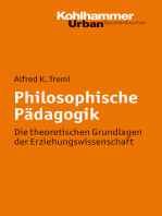 Philosophische Pädagogik: Die theoretischen Grundlagen der Erziehungswissenschaft