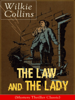 The Law and The Lady (Mystery Thriller Classic): Detective Story from the prolific English writer, best known for The Woman in White, No Name, Armadale, The Moonstone, The Dead Secret, Man and Wife, Poor Miss Finch, The Black Robe, Basil…