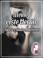 Meine erste Herrin - Zum Sexsklaven abgerichtet