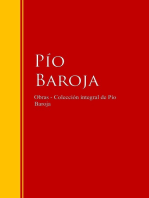 Obras - Colección de Pío Baroja: Biblioteca de Grandes Escritores