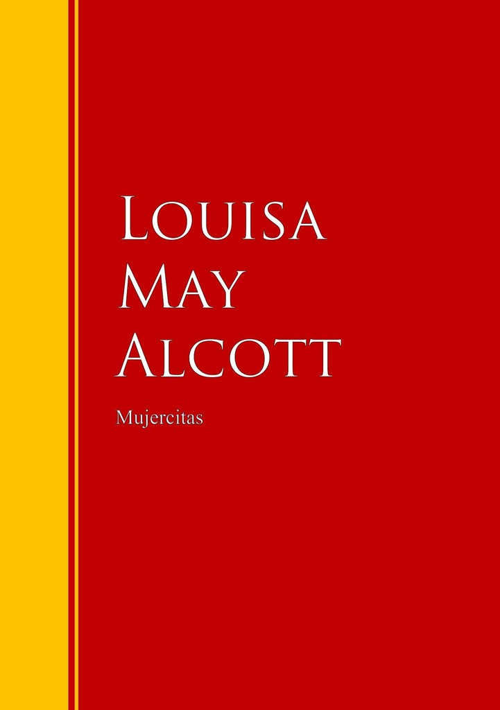 Mujercitas by Louisa May Alcott - Book - Read Online