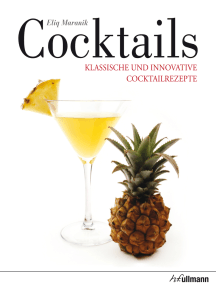 Cocktails: Klassische und innovative Cocktailrezepte